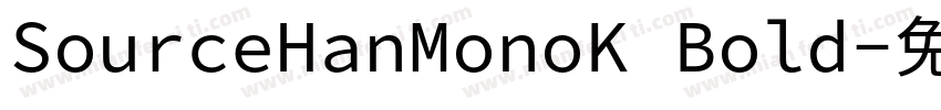 SourceHanMonoK Bold字体转换